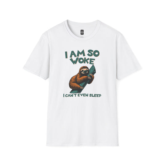 So Woke - Unisex T Shirt