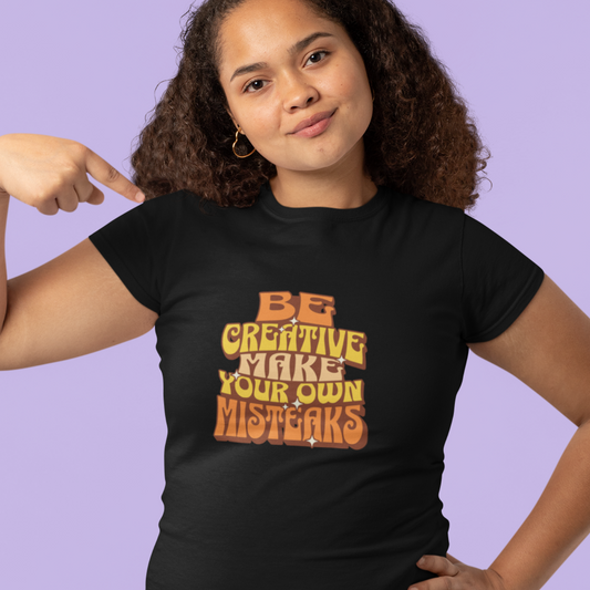 Be Creative - Women's Tee