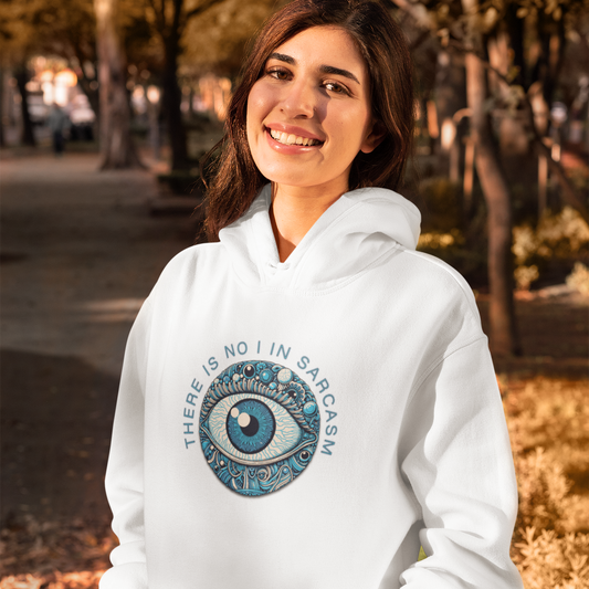There's No I In Sarcasm - Fleece Hoodie