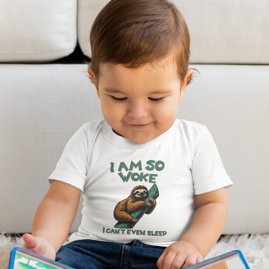 So Woke I Can't Even Sleep - Baby T-Shirt