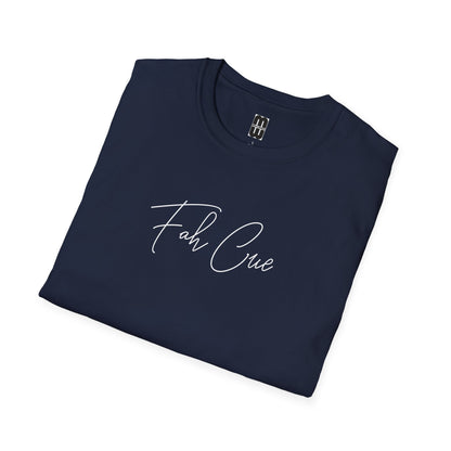 Fah Cue  - Unisex T