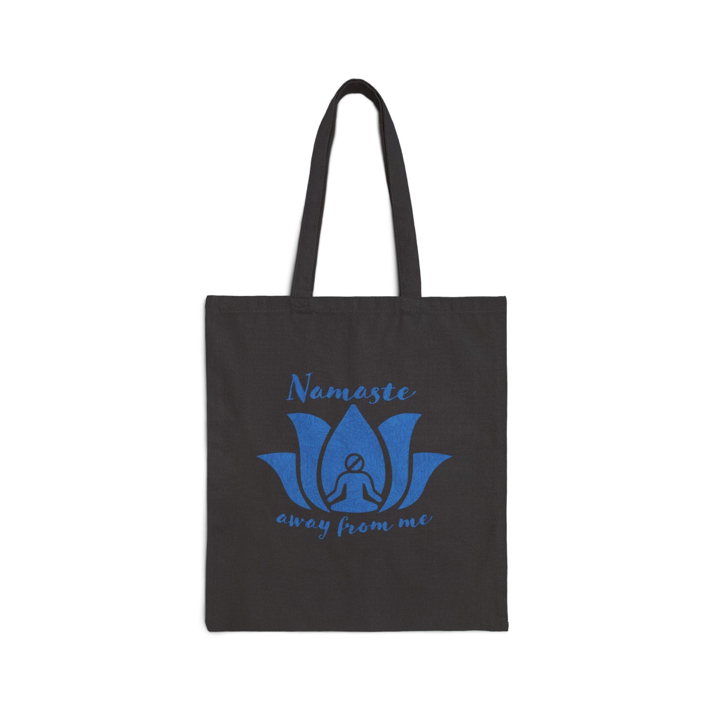 Nameste Away From Me - Tote Bag