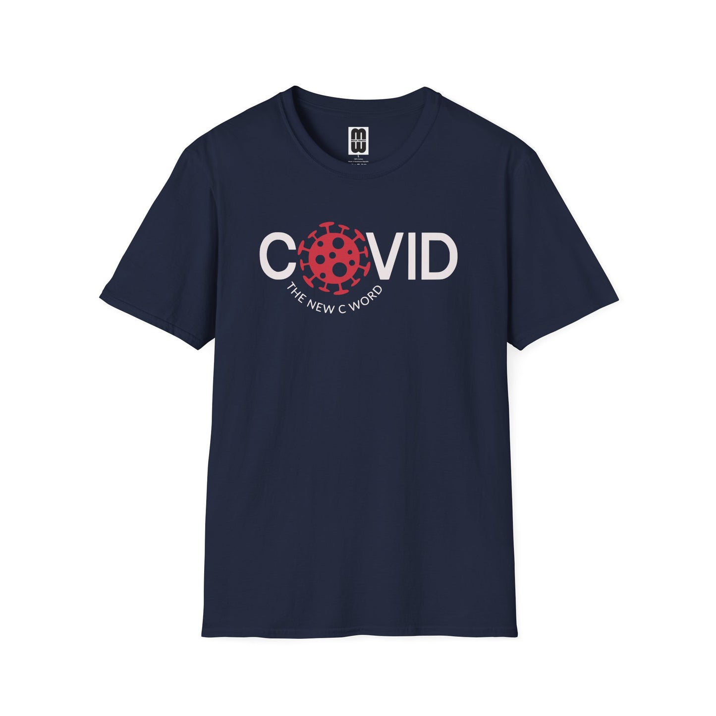 Covid The New C Word  - Unisex T-Shirt