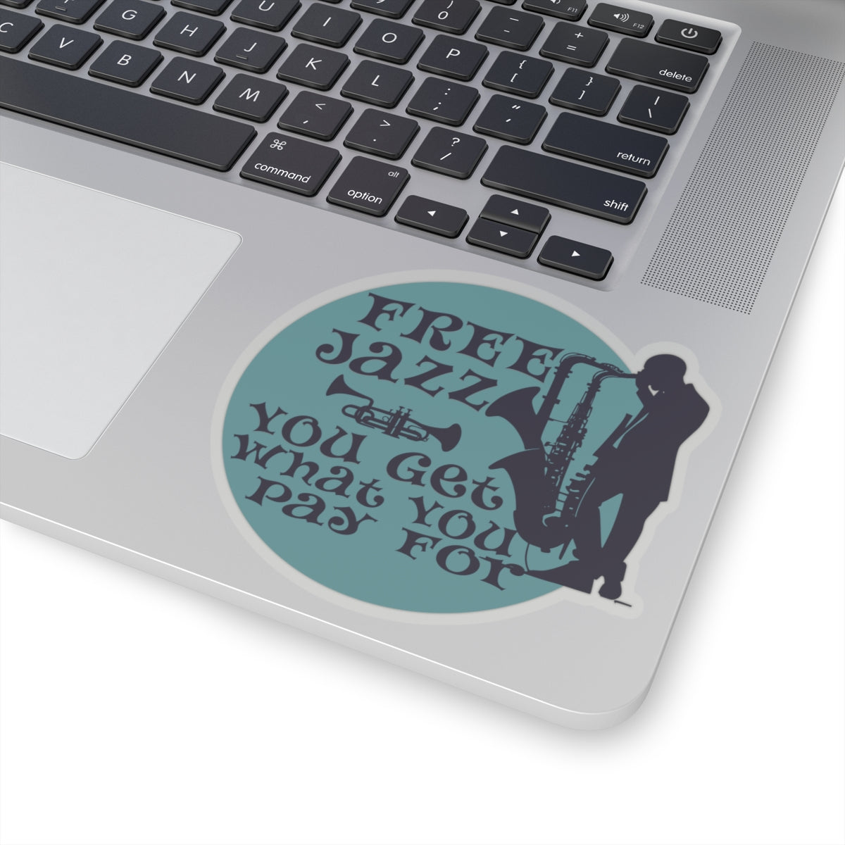 Free Jazz You Get What You Pay For - Sticker