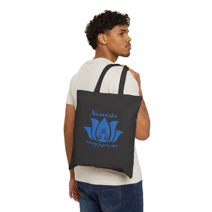 Nameste Away From Me - Tote Bag