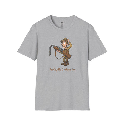 Projectile Dysfunction  - Unisex T Shirt