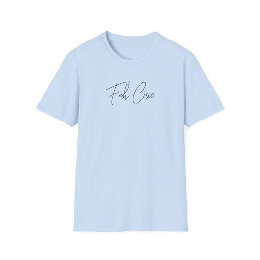 Fah Cue  - Unisex T