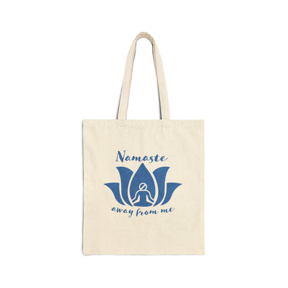 Nameste Away From Me - Tote Bag