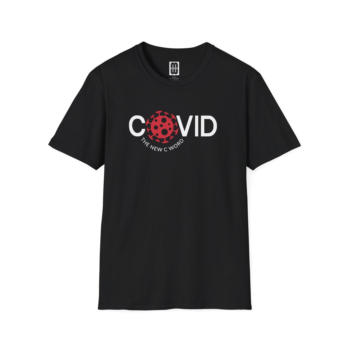 Covid The New C Word  - Unisex T-Shirt