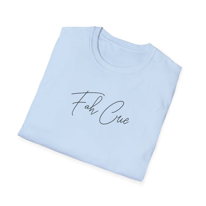 Fah Cue  - Unisex T