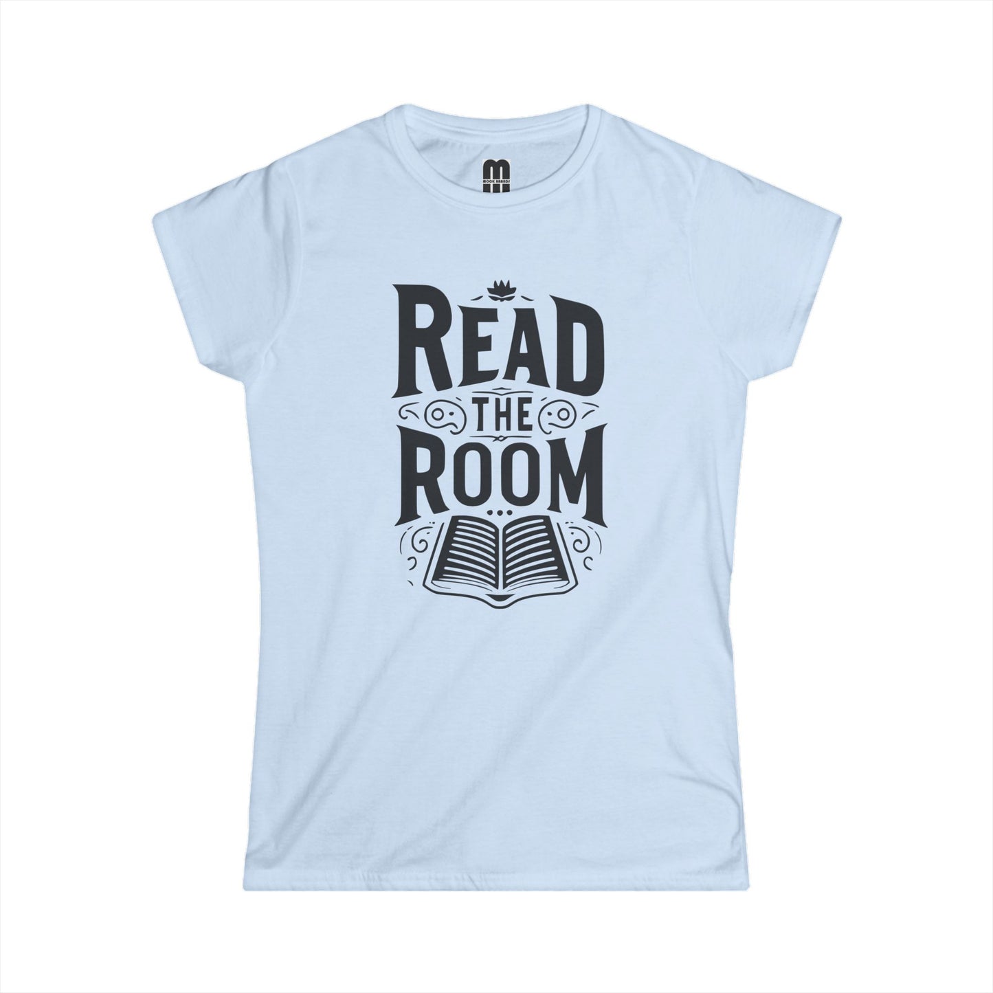 Read The Room Design - Ladies Tee