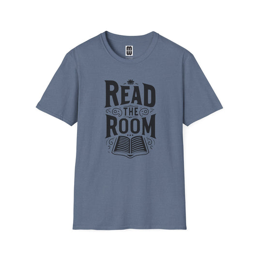 Read The Room  - Unisex T-Shirt