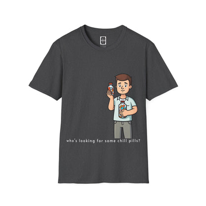 Chill Pills  - Unisex T-Shirt