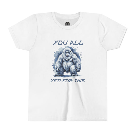 You All Yeti For This-Youth Tee