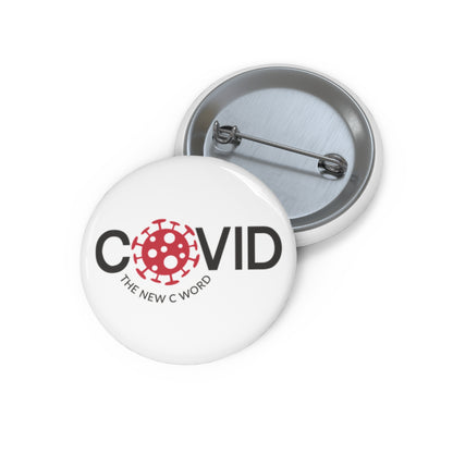 Covid The New C Word - Pin