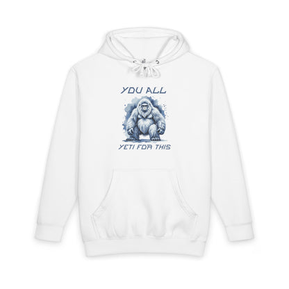 You All Yeti For This Hoodie — Fleece Hoodie