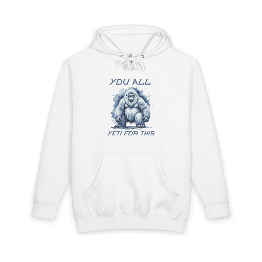 You All Yeti For This Hoodie — Fleece Hoodie