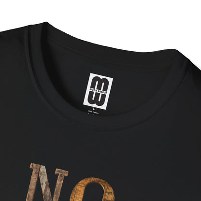 No Need For Small Talk - Unisex T-Shirt