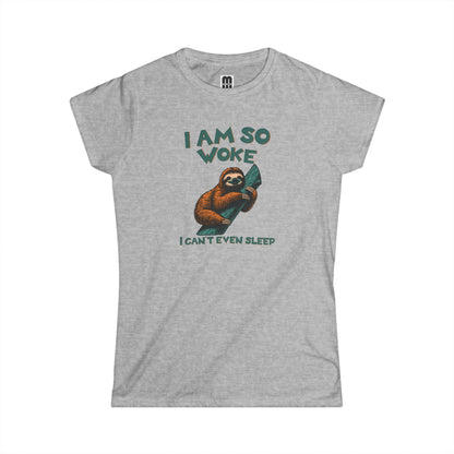 So Woke - Women's T-Shirt
