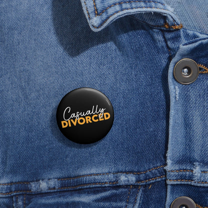 Casually Divorced Pin