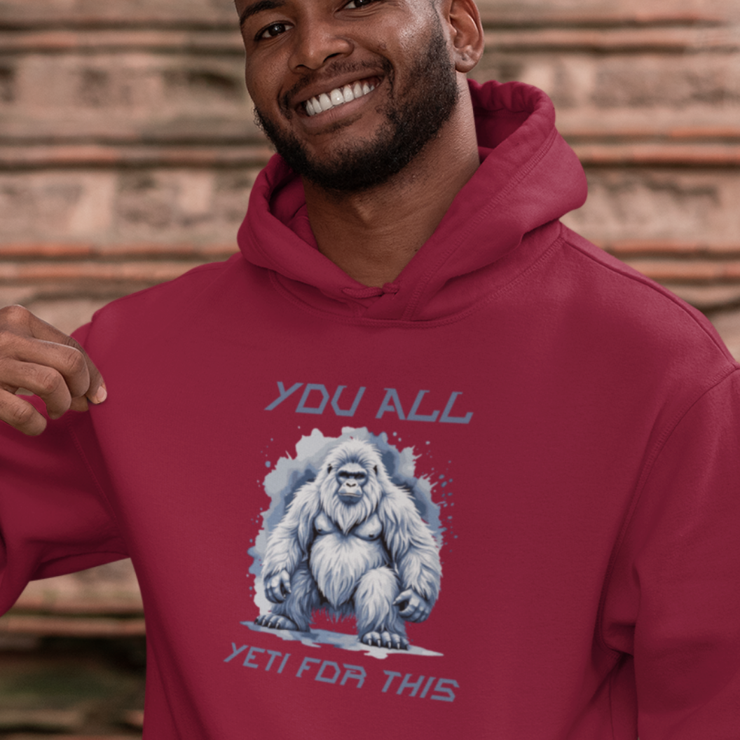 You All Yeti For This Hoodie — Fleece Hoodie